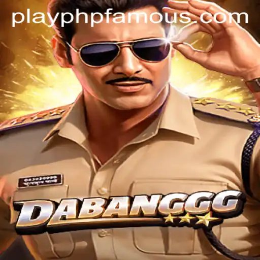 Explore the Exciting World of DABANGGG: A Trending Game with PHPFAMOUS Influence