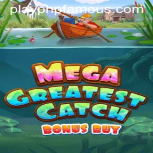 Discover the Excitement of MegaGreatestCatchBonusBuy: The Game Taking the Gaming World by Storm